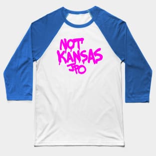 NOT KANSAS Baseball T-Shirt